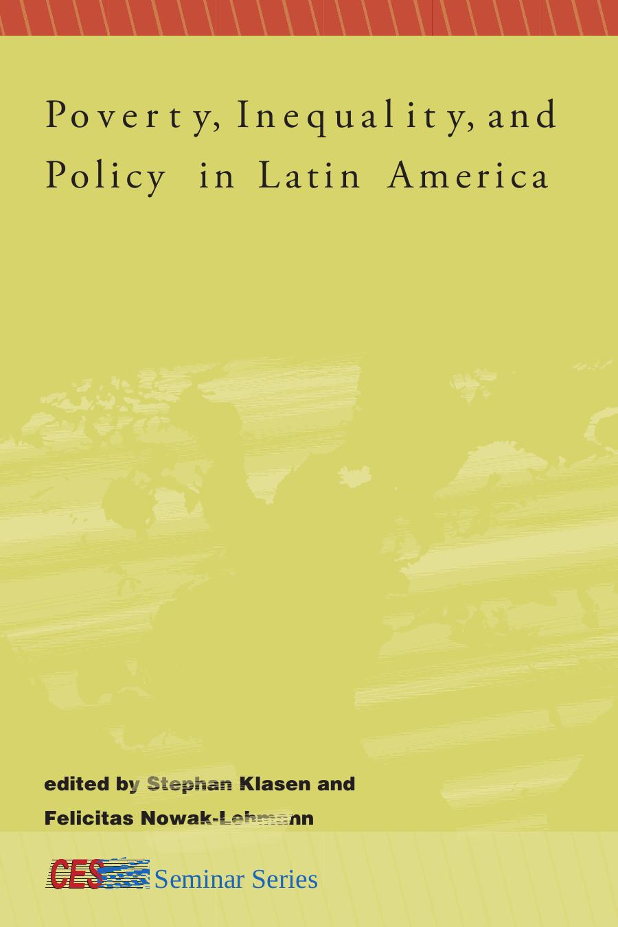 Poverty Inequality And Policy In Latin America Ewout Frankema Jrmie Gignoux