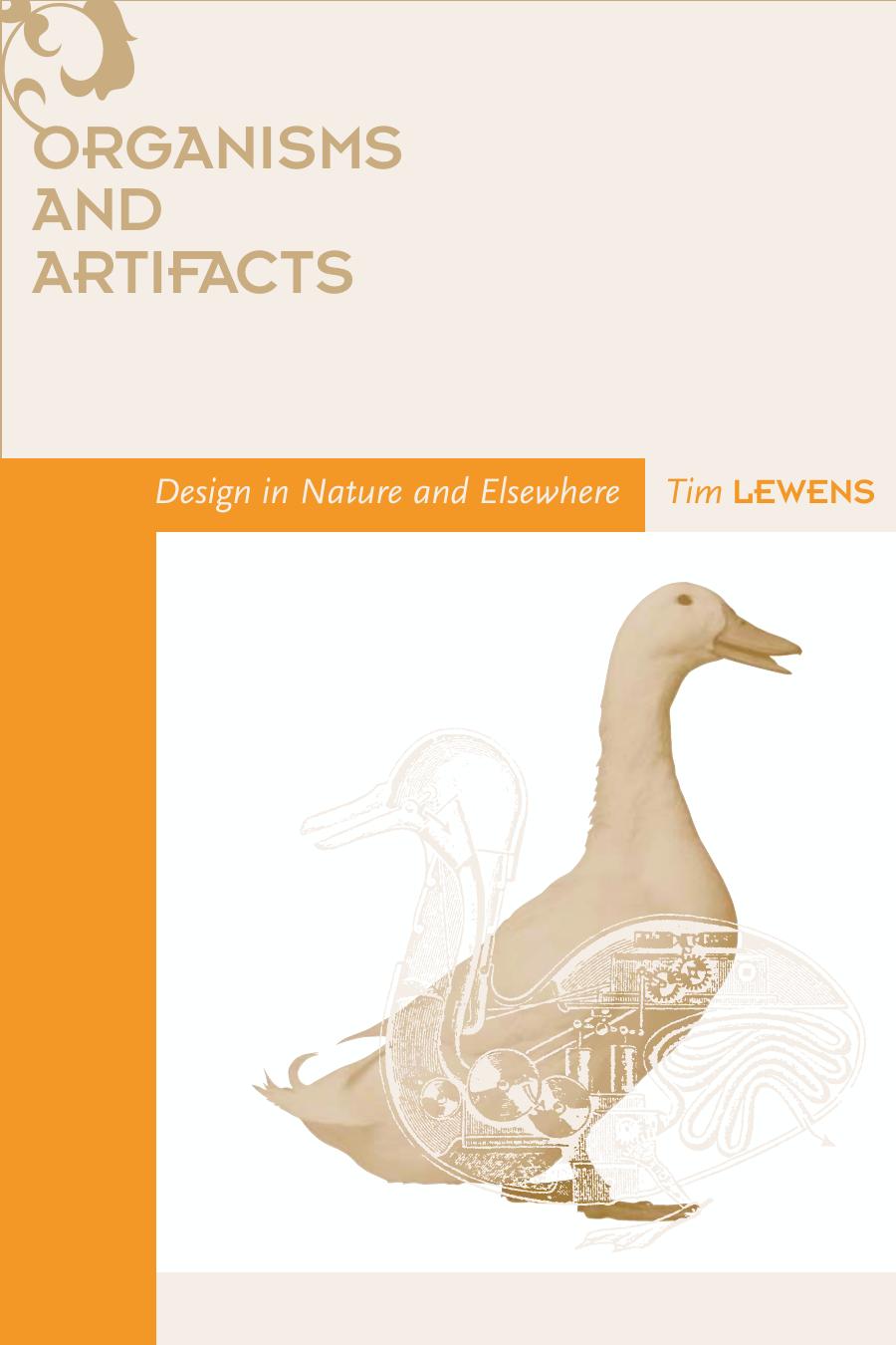 Organisms And Artifacts Design In Nature And Elsewhere Tim Lewens