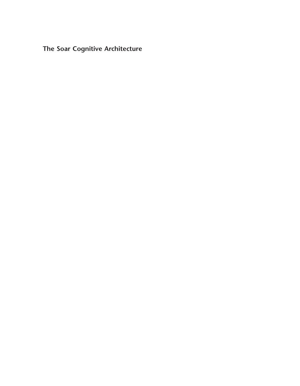 The Soar Cognitive Architecture John Laird