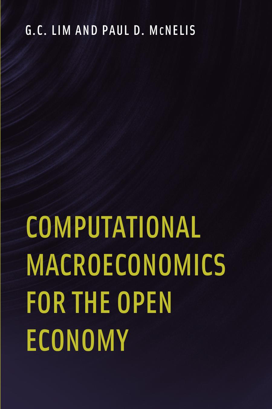 Computational Macroeconomics For The Open Economy Guay C Lim Paul D Mcnelis