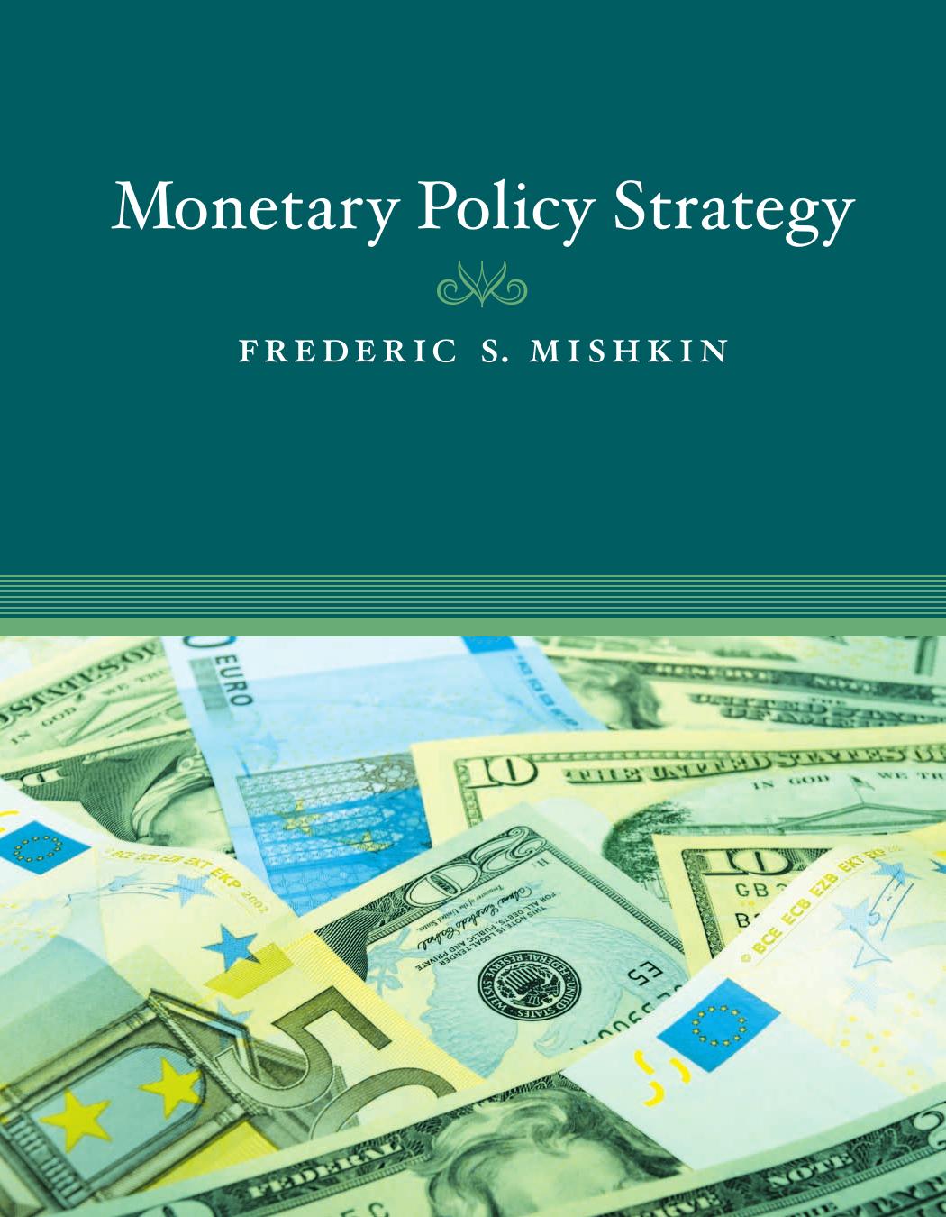 Frederic S Mishkin Monetary Policy Strategy