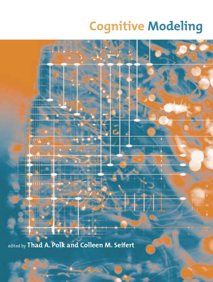 Cognitive Modeling Thad A Polk Colleen M Seifert