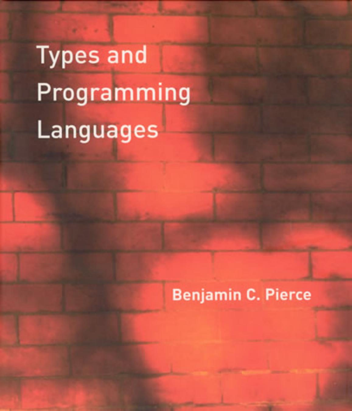 Types And Programming Languages Benjamin C Pierce Benjamin C Professor Pierce