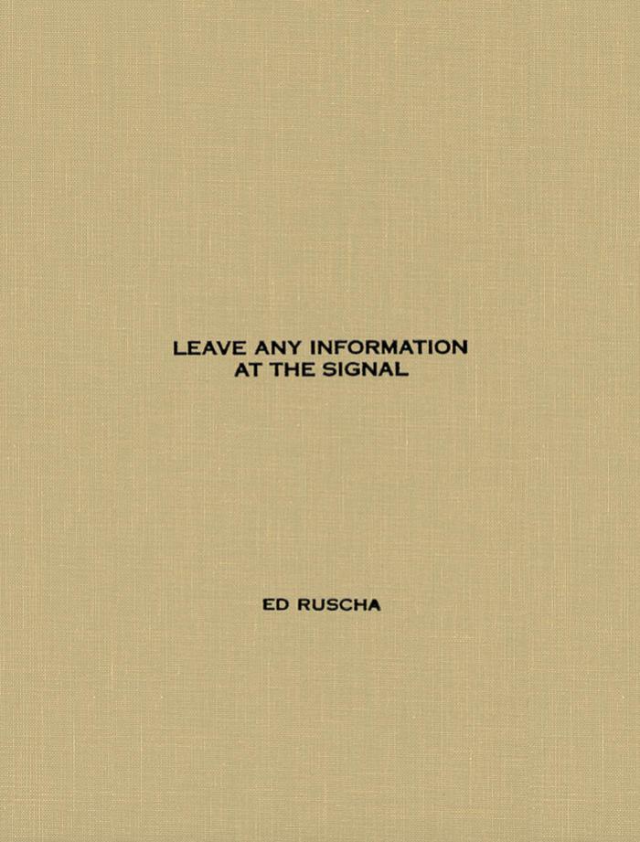 Leave Any Information At The Signal Writings Interviews Bits Pages Edward Ruscha