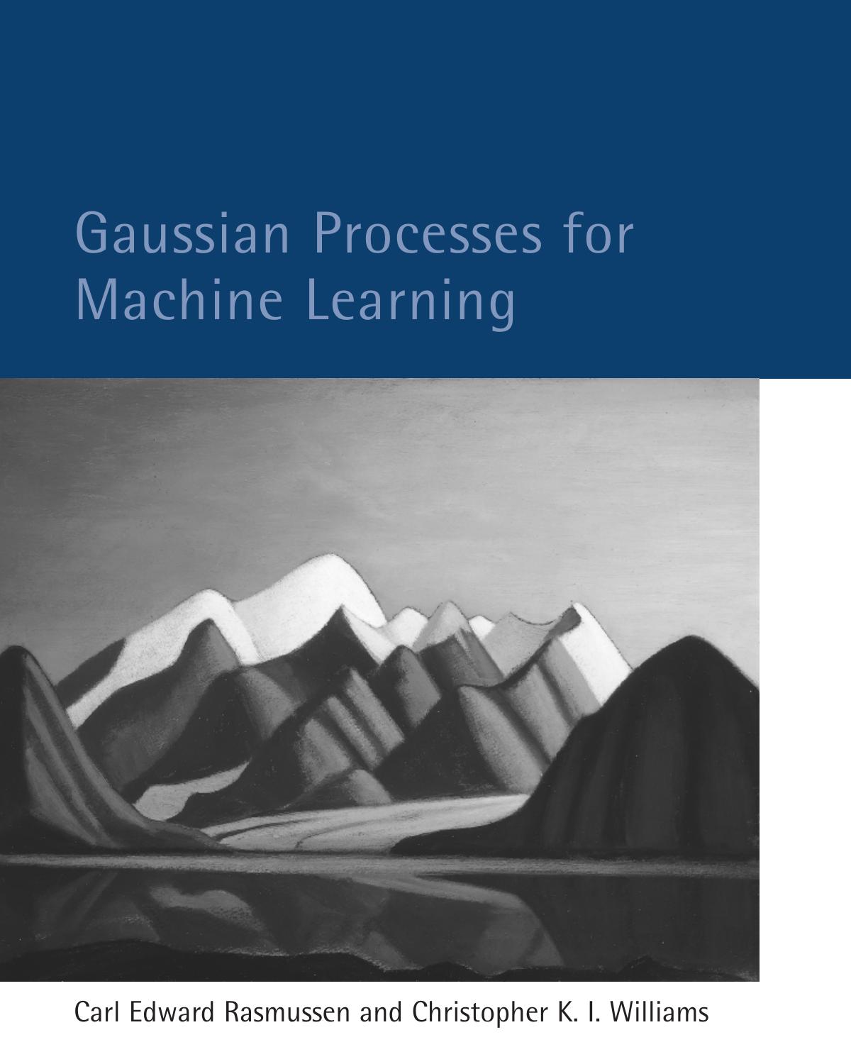 Gaussian Processes For Machine Learning Carl Edward Rasmussen