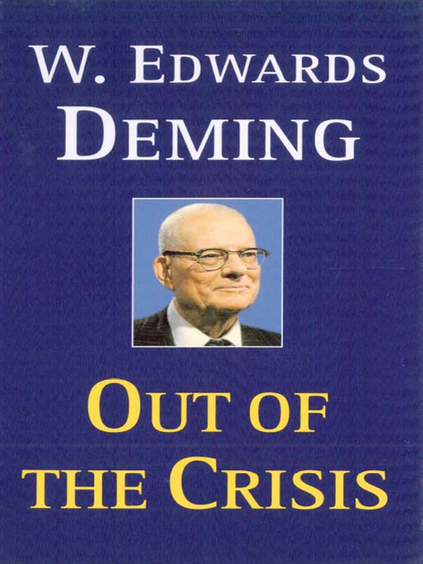 Out Of The Crisis W Edwards Deming