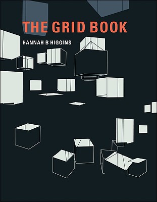 The Grid Book Illustrated Hannah B Higgins