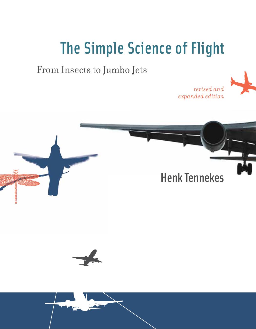 The Simple Science Of Flight Tennekes H