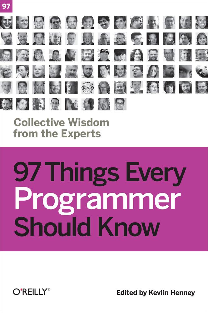 97 Things Every Programmer Should Know Kevlin Henney