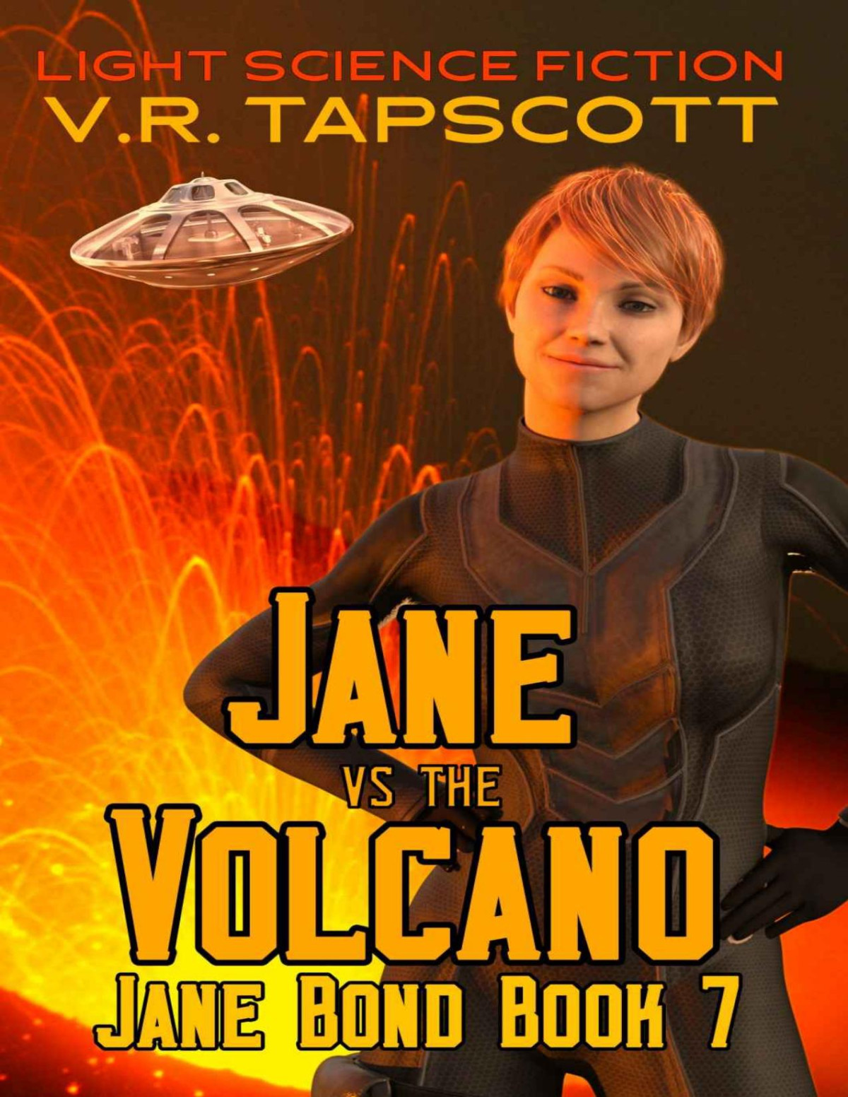 Jane Bond Jane Vs The Volcano Humorous Science Fiction Vr Tapscott