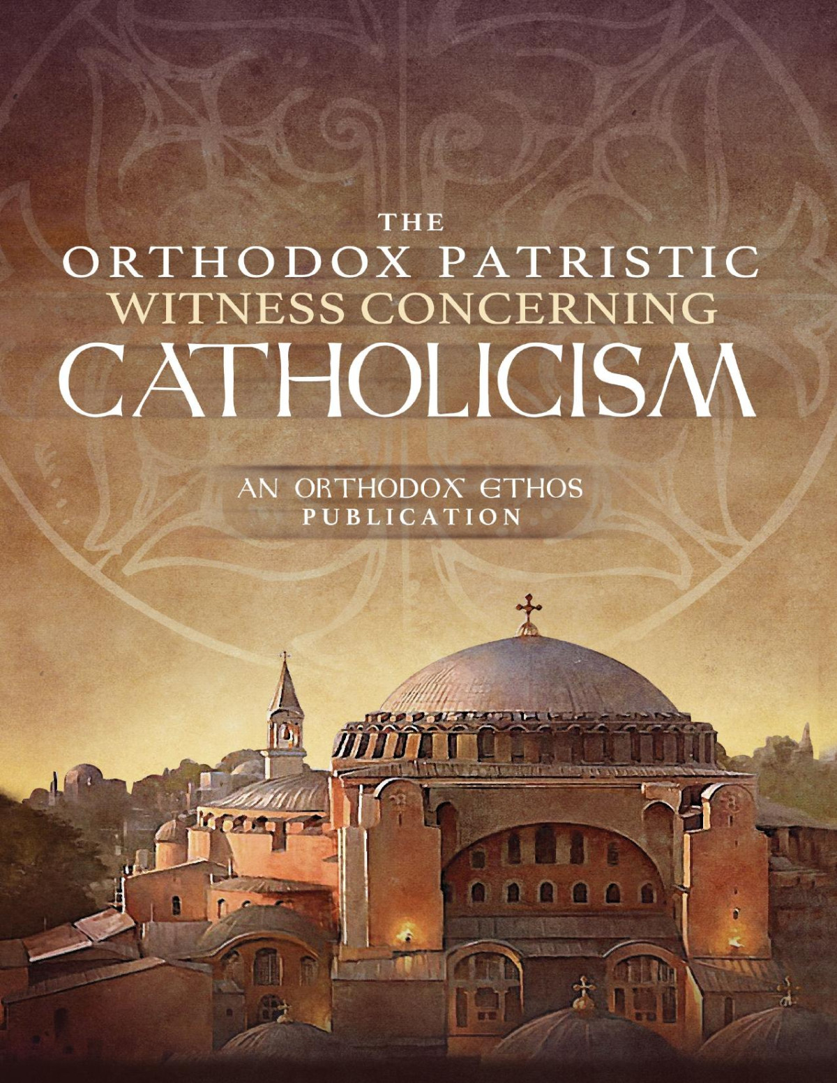 The Orthodox Witness Concerning Catholicism Uncut Mountain Press