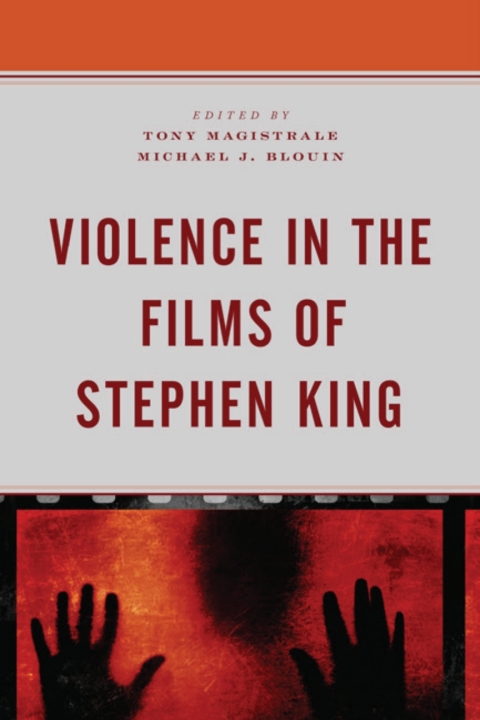 Violence In The Films Of Stephen King 2nd Edition Michael J Blouin