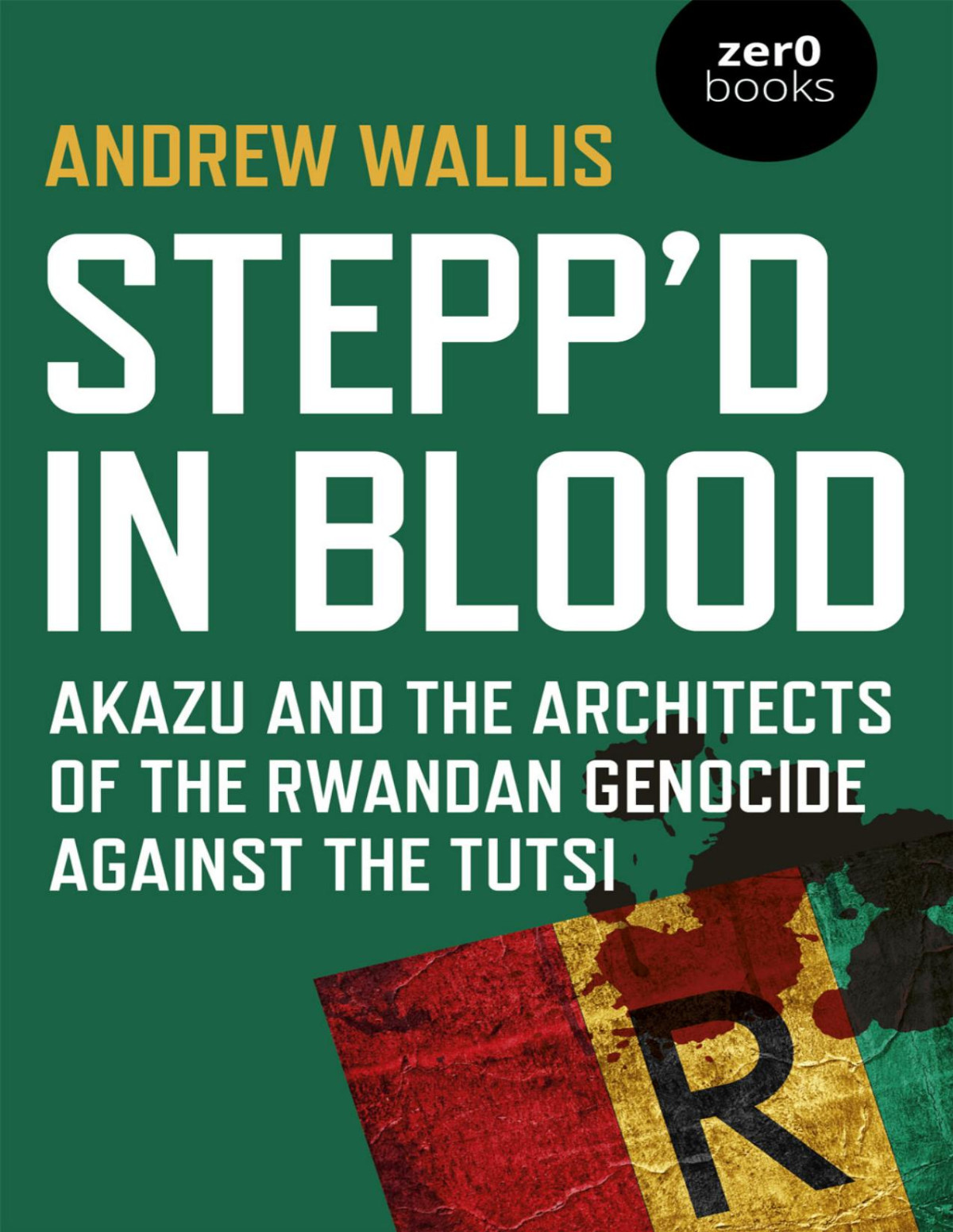 Steppd In Blood Andrew Wallis