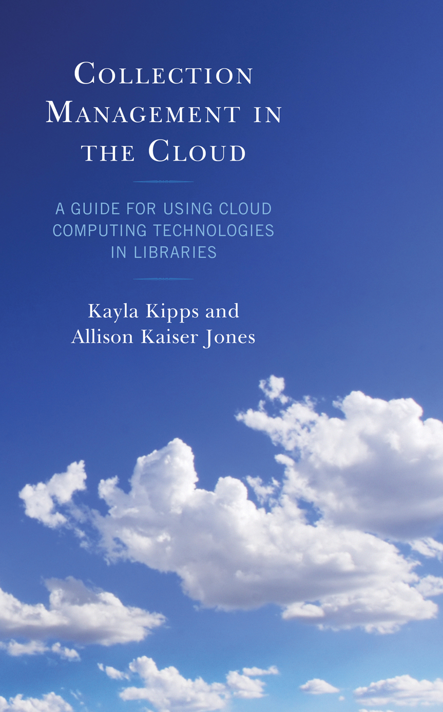 Collection Management In The Cloud Kayla Kipps Allison Kaiser Jones