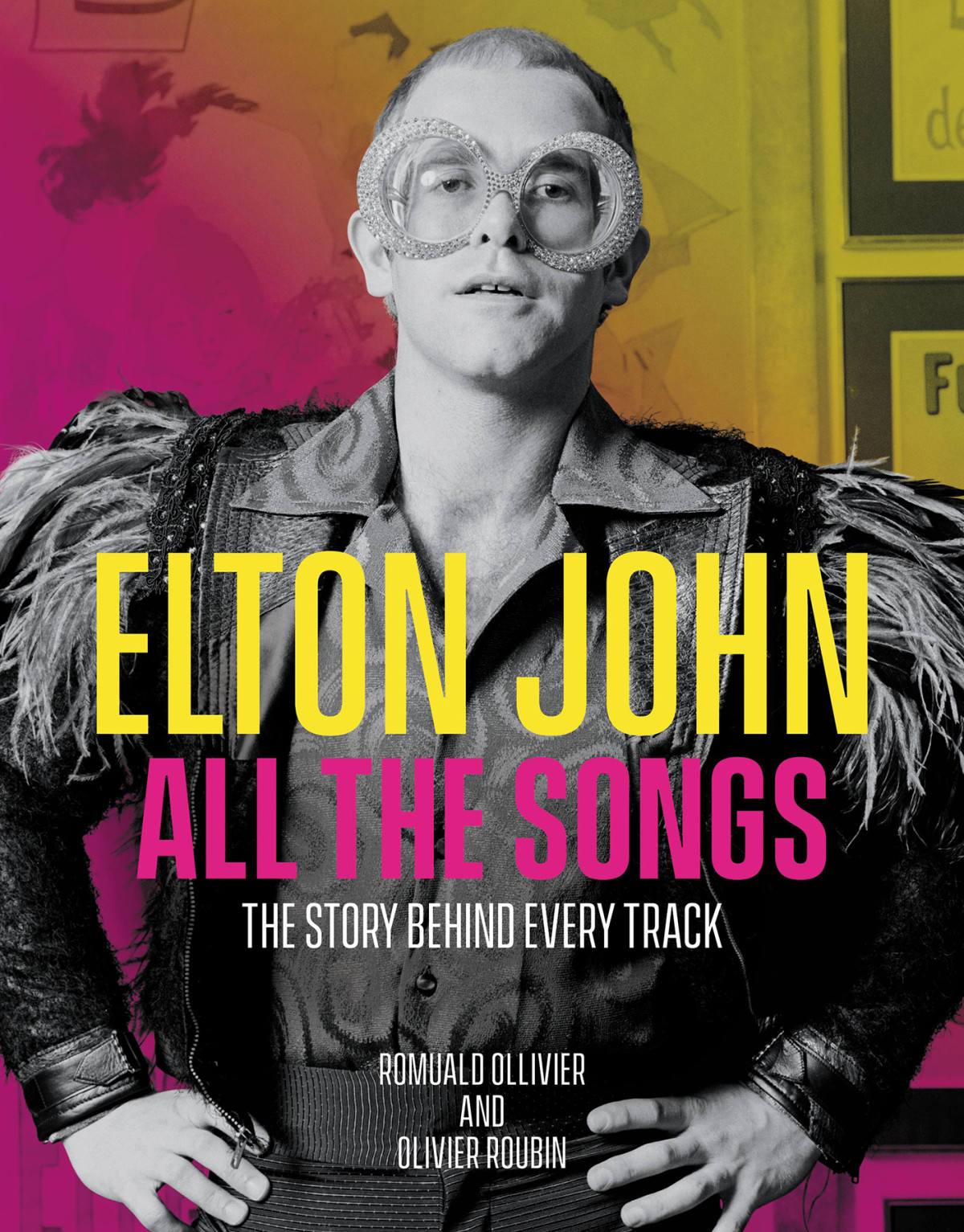 Elton John All The Songs Romuald Ollivier