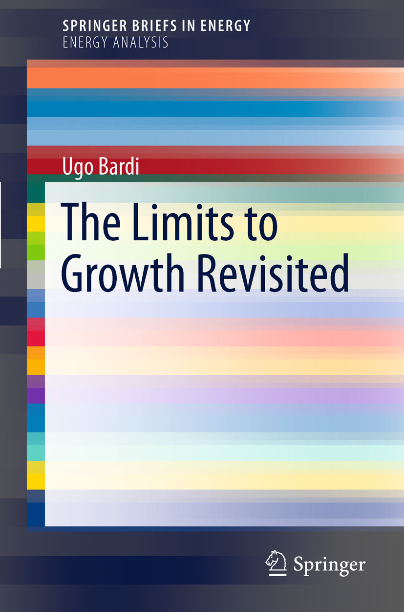 The Limits To Growth Revisited Ugo Bardi