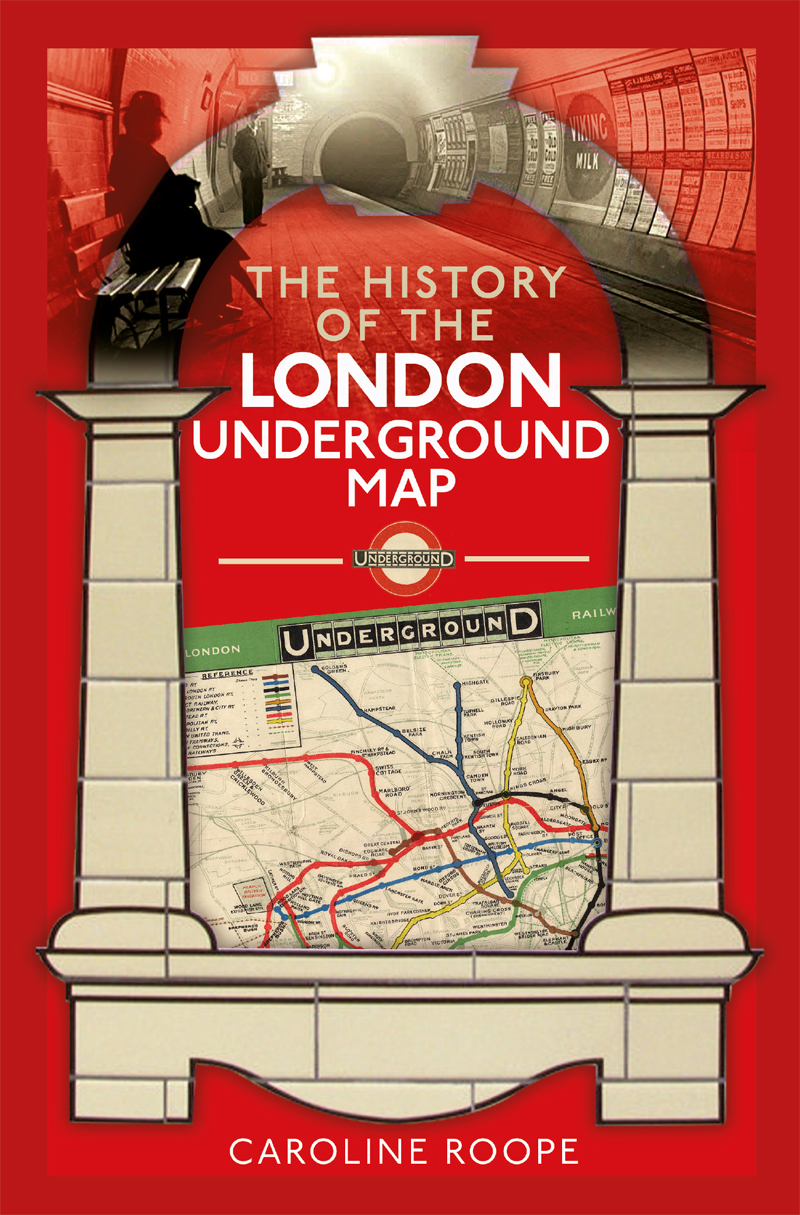 The History Of The London Underground Map Caroline Roope