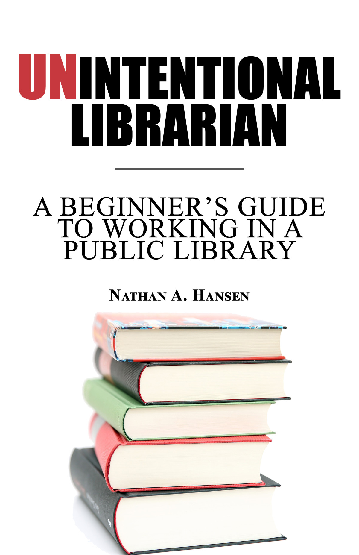 Unintentional Librarian Nathan Hansen