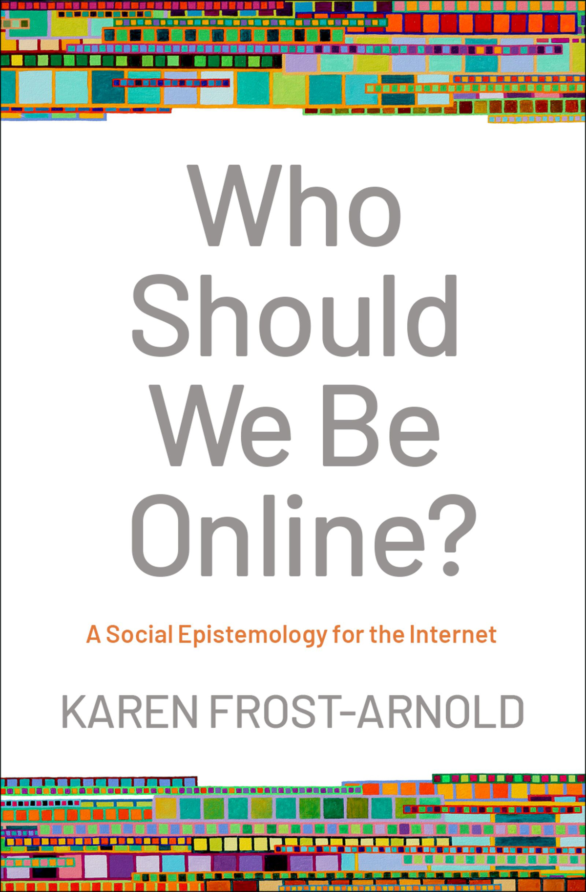 Who Should We Be Online Karen Frostarnold