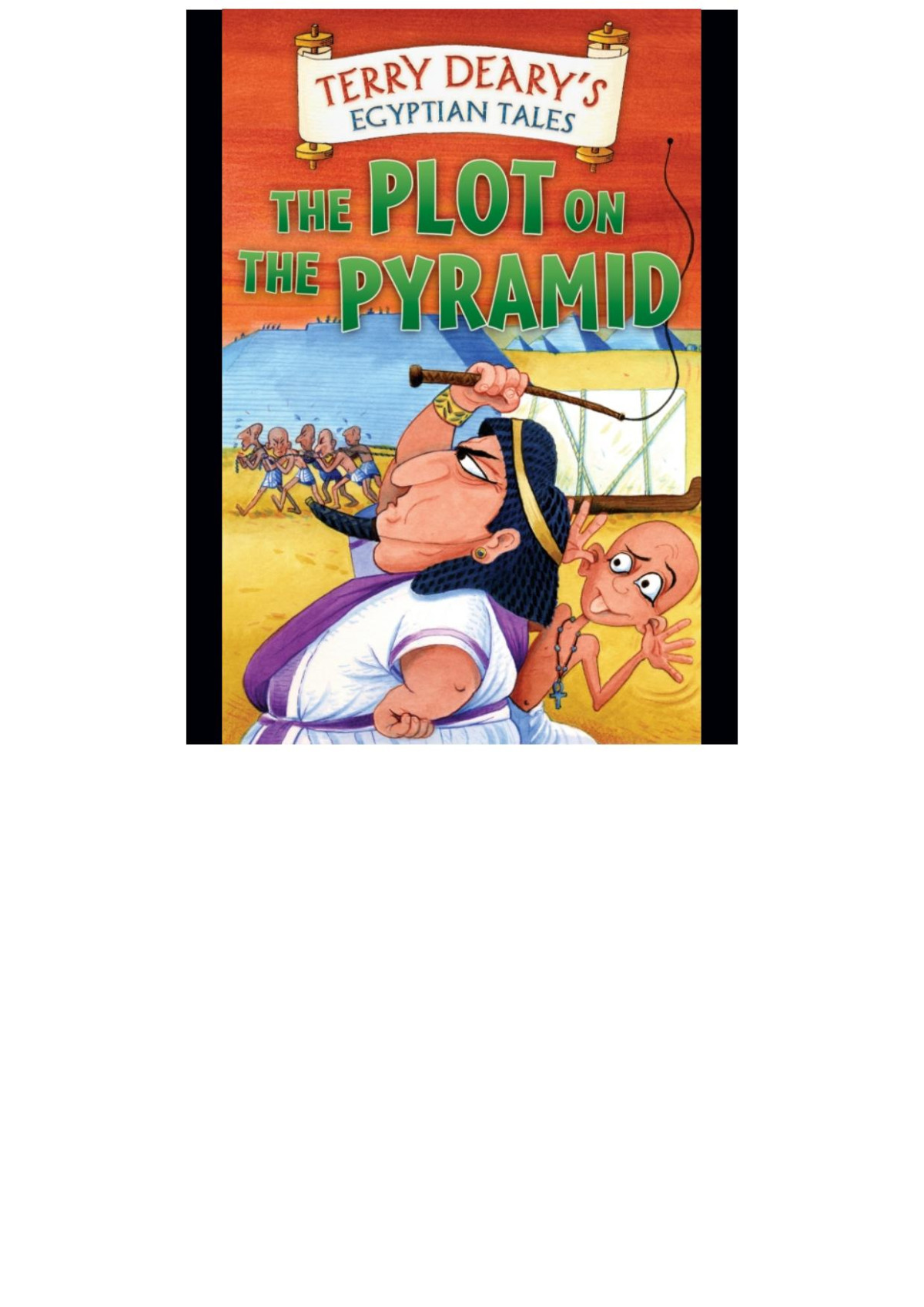 The Plot On The Pyramid Terry Deary