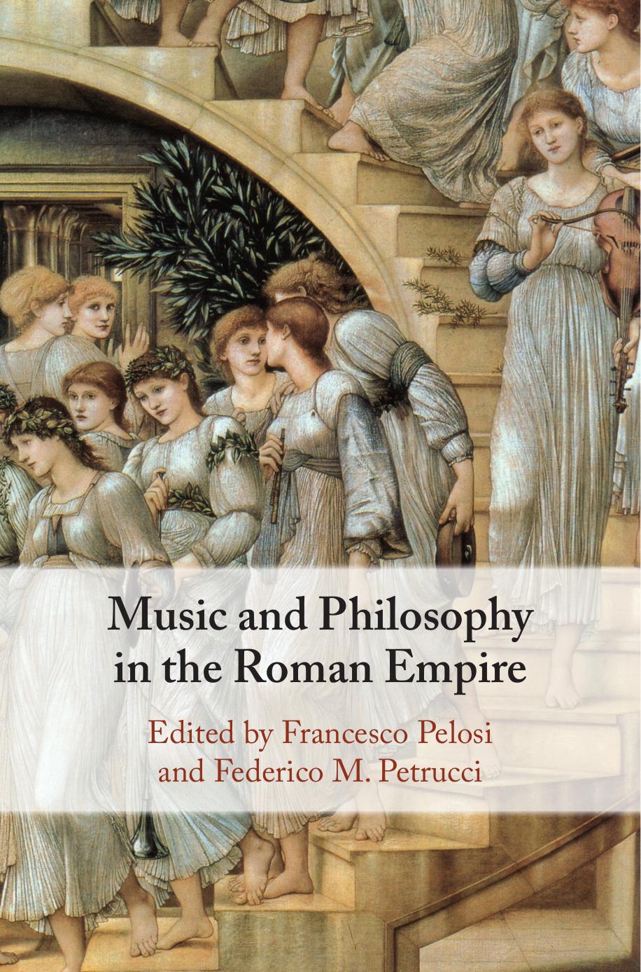 Music And Philosophy In The Roman Empire Francesco Pelosi Federico M Petrucci
