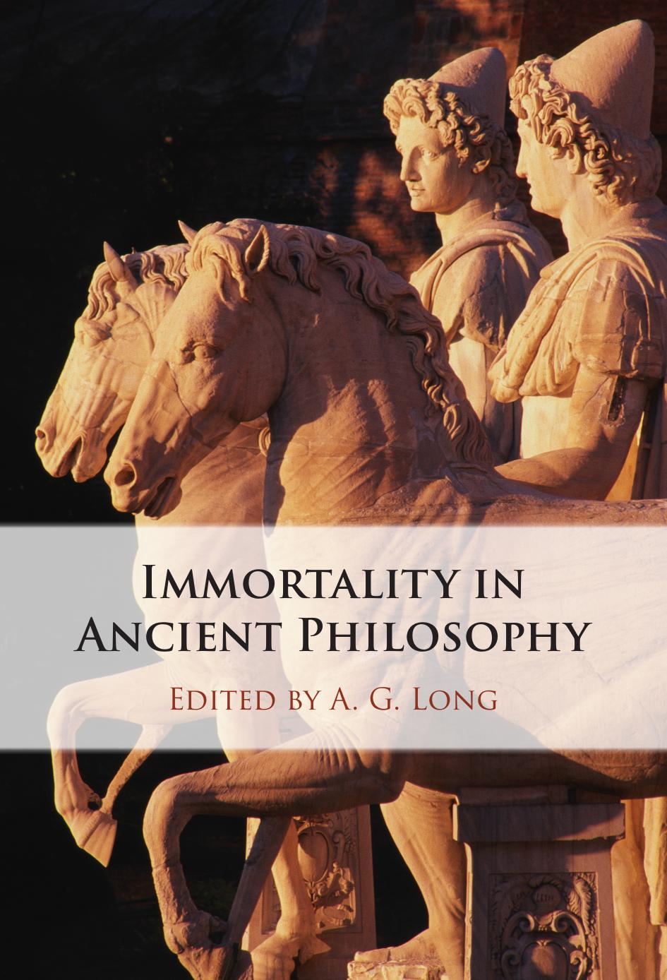 Immortality In Ancient Philosophy A G Long