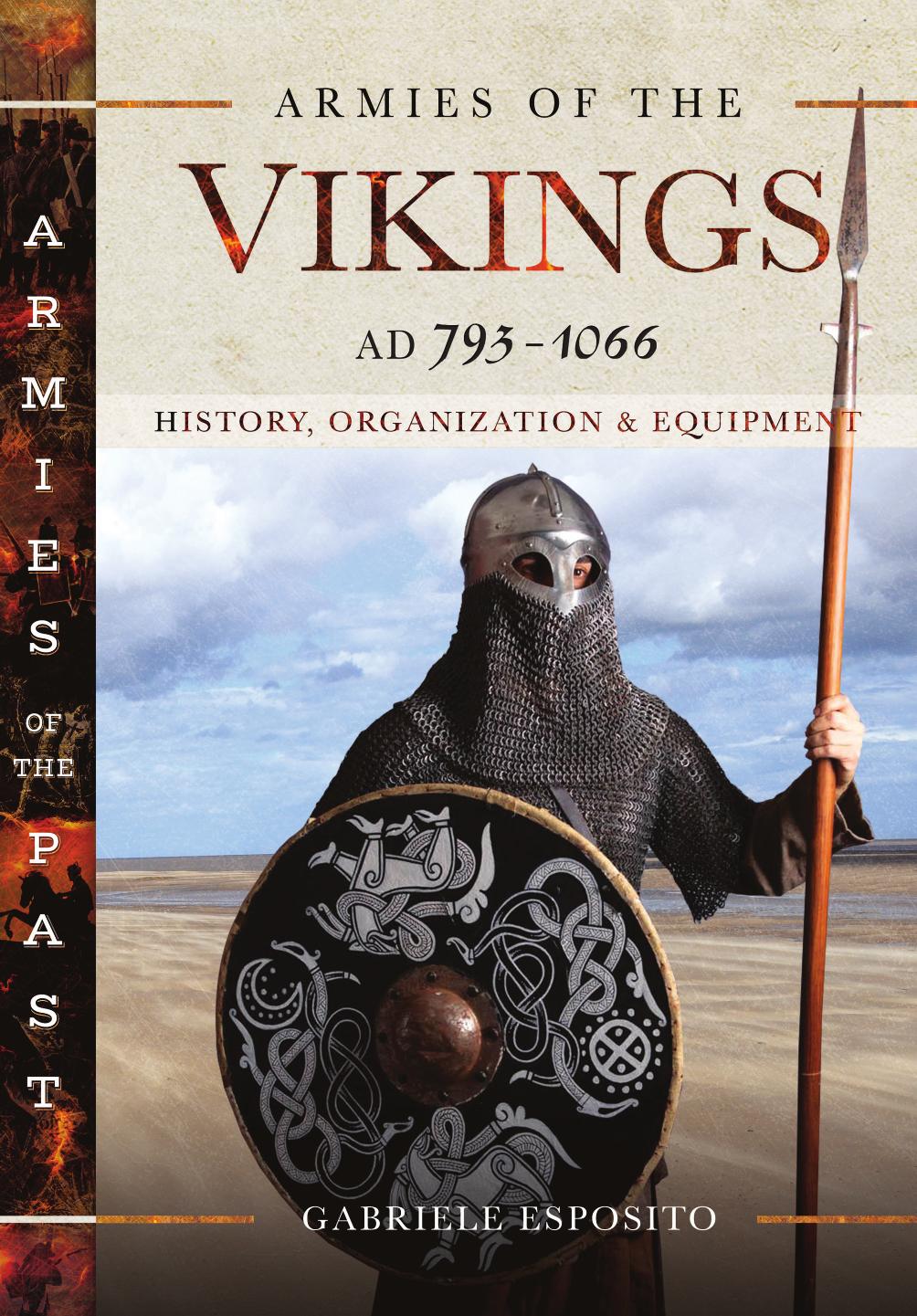 Armies Of The Vikings Ad 7931066 History Organization And Equipment Gabriele Esposito