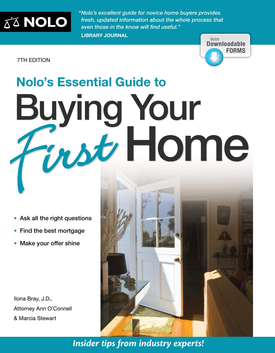 Nolos Essential Guide To Buying Your First Home Ilona Bray Alayna Schroeder Stewart Stewart