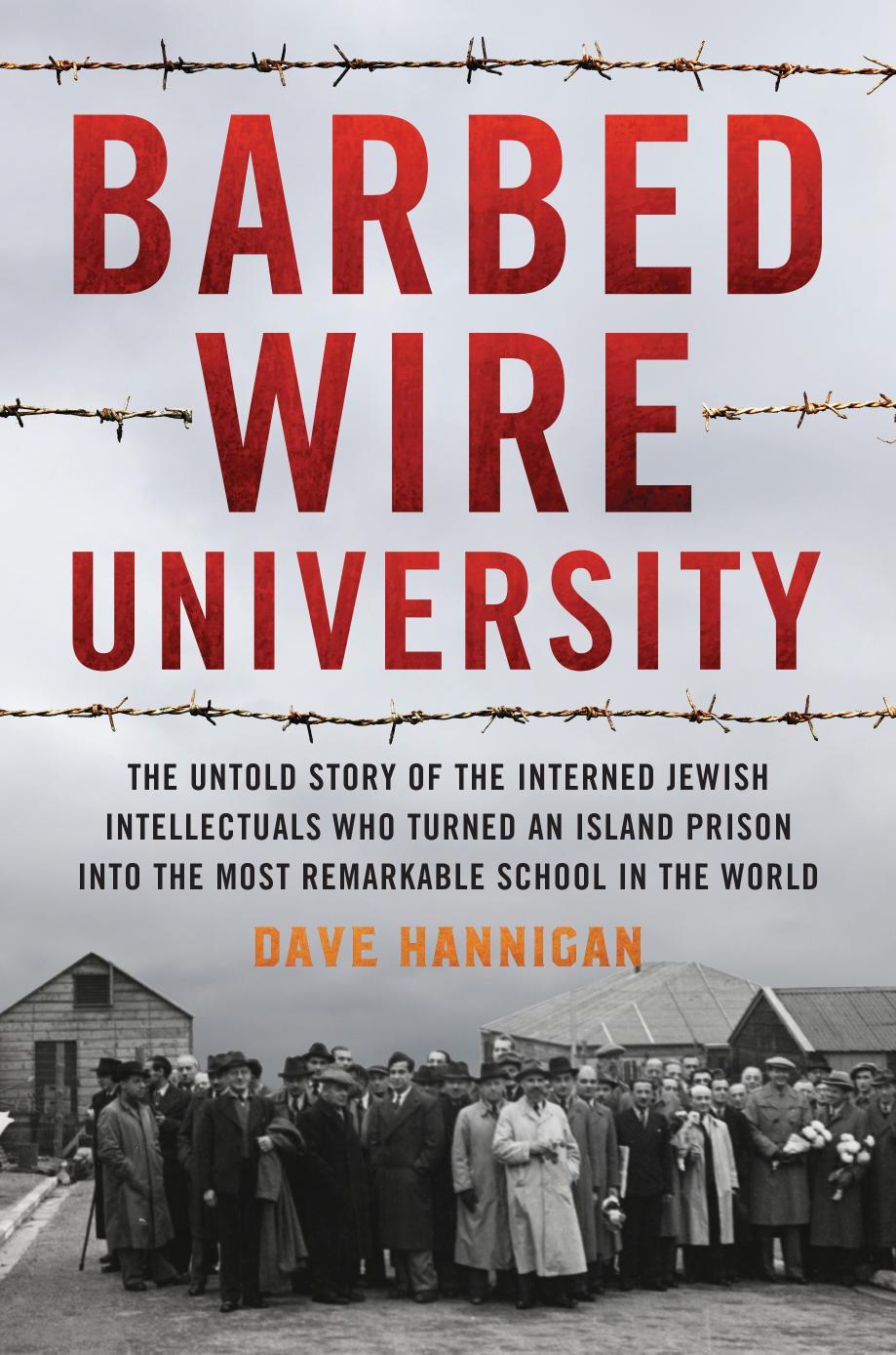 Barbed Wire University Dave Hannigan