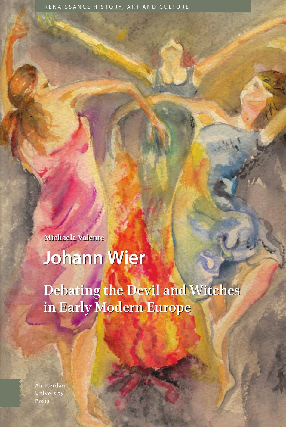 Johann Wier Debating Devil Witches Eahb Michaela Valente