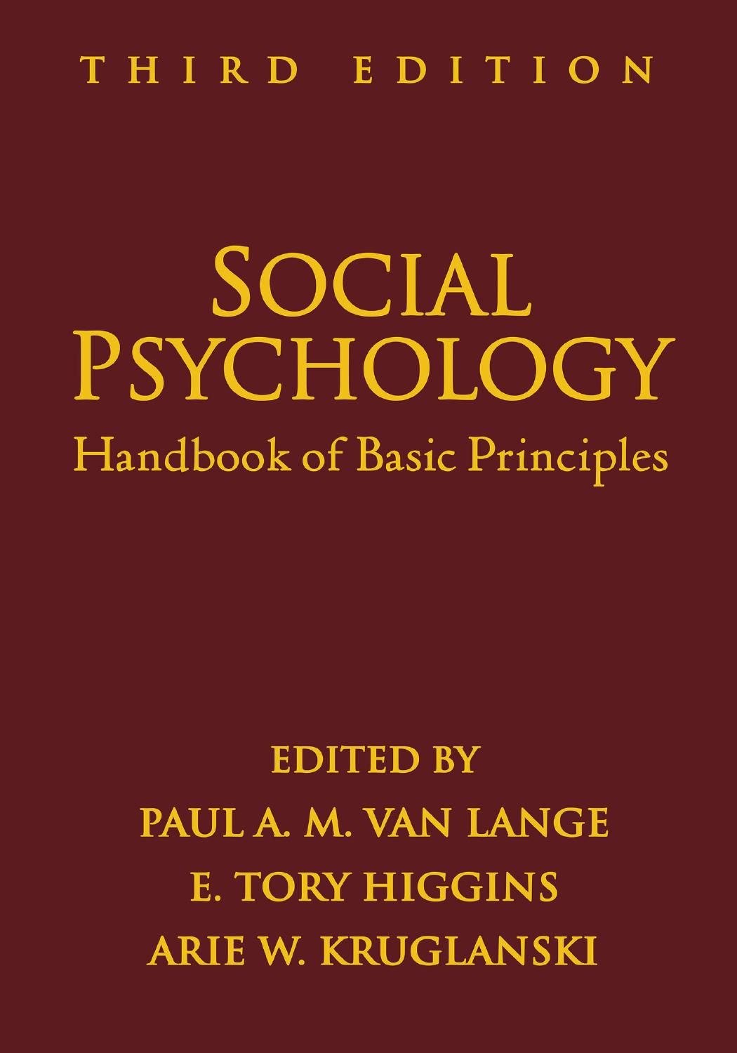 Social Psychology Third Edition Handbook Of Basic Principles Paul A M Van Lange E Tory Higgins Arie W Kruglanski