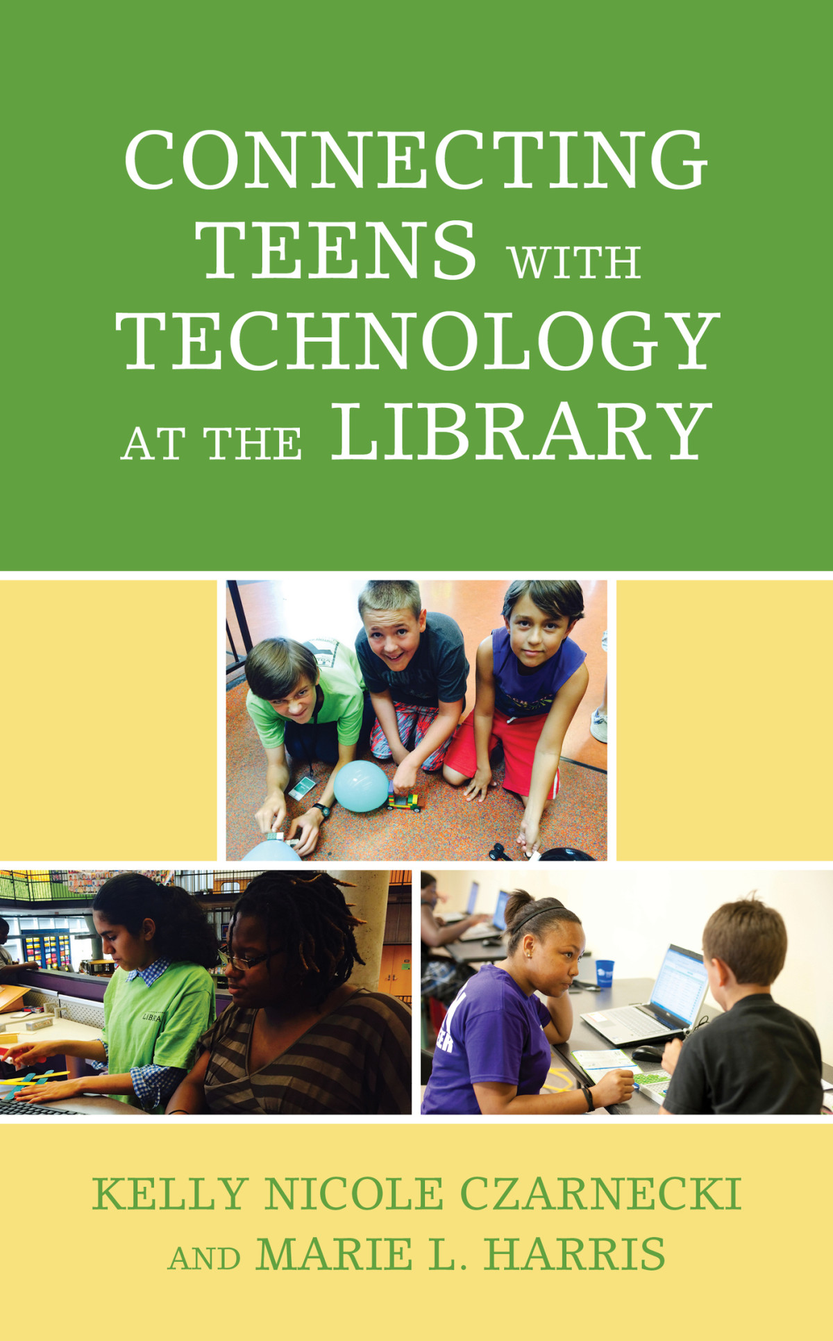 Connecting Teens With Technology At The Library Kelly Nicole Czarnecki