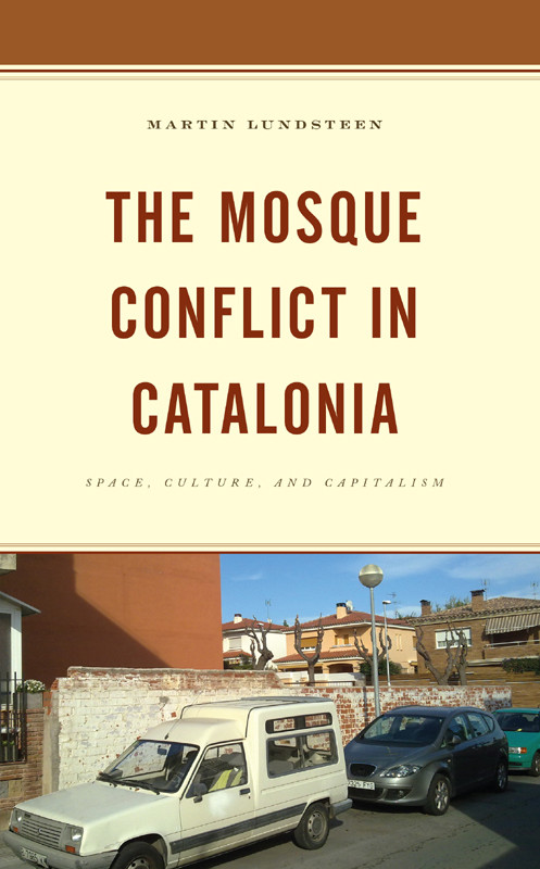 The Mosque Conflict In Catalonia Martin Lundsteen