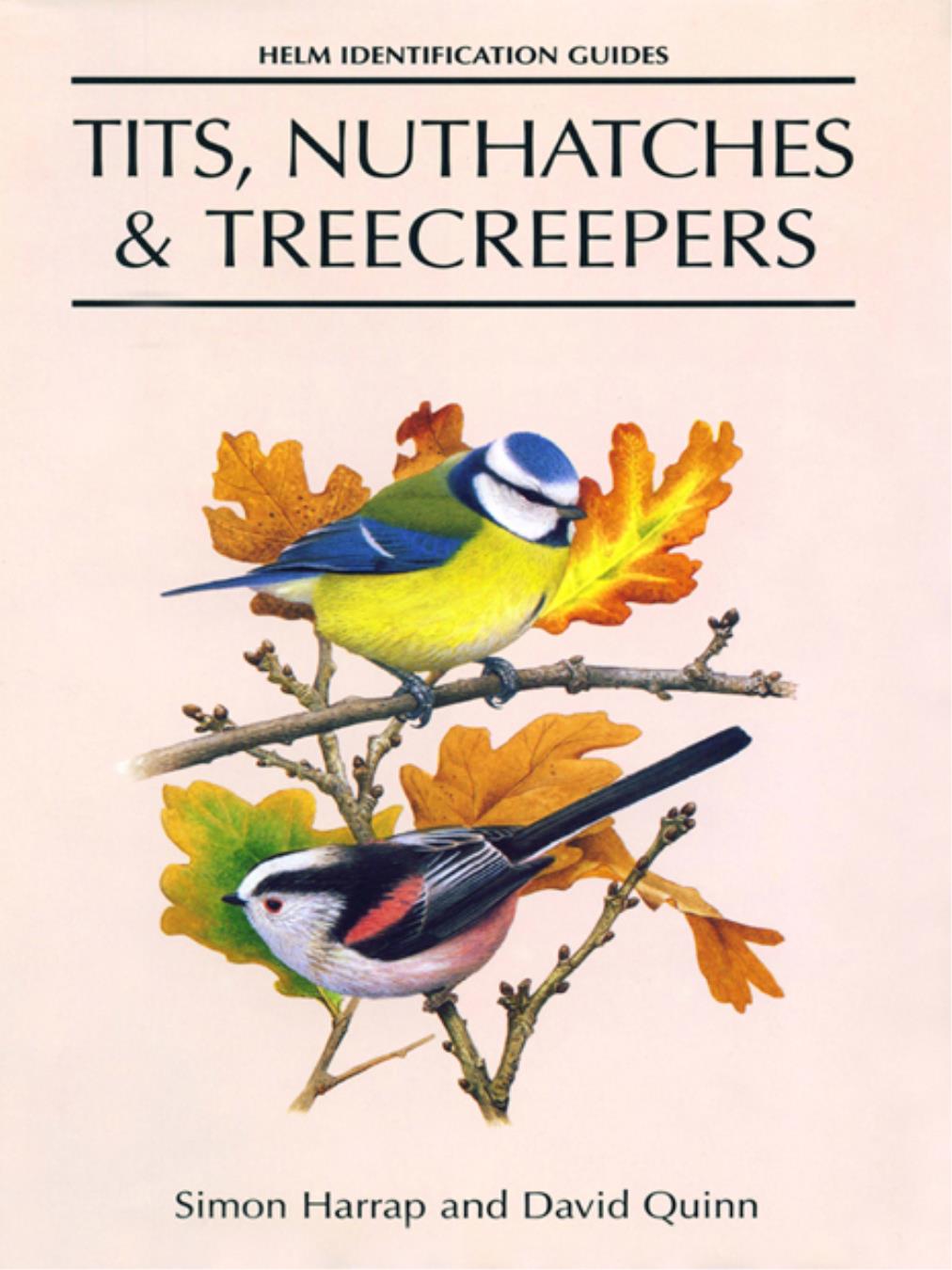 Tits Nuthatches And Treecreepers Simon Harrap