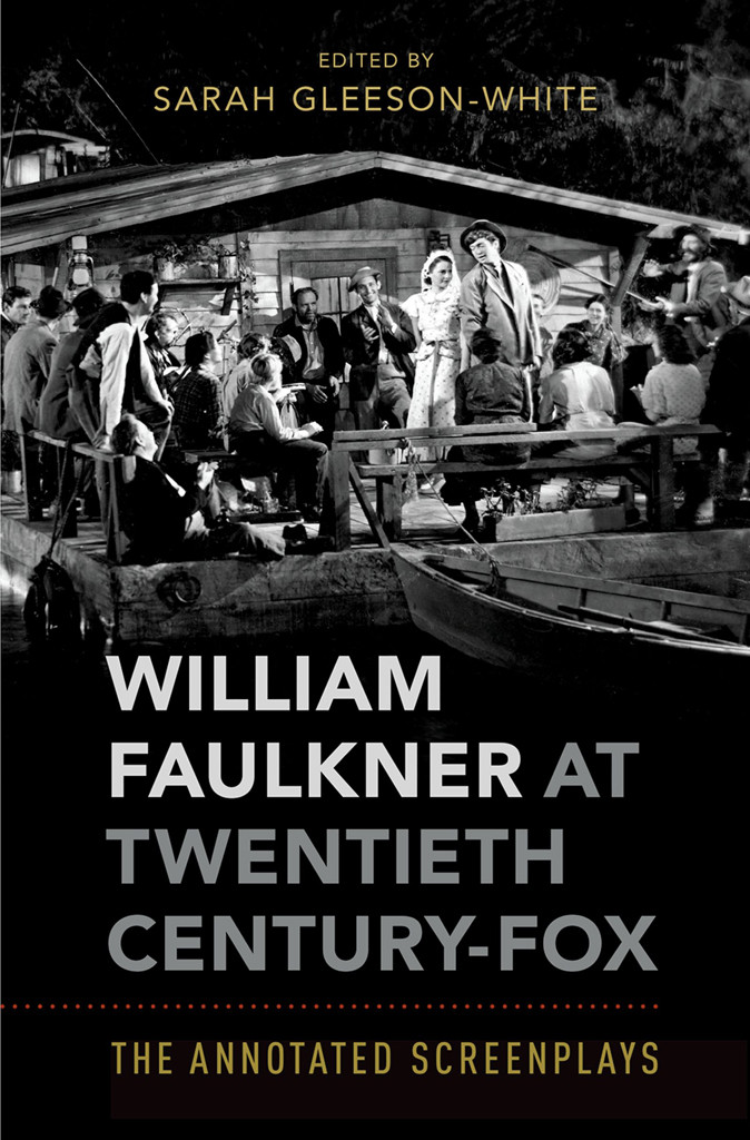 William Faulkner At Twentieth Centuryfox Sarah Gleesonwhite
