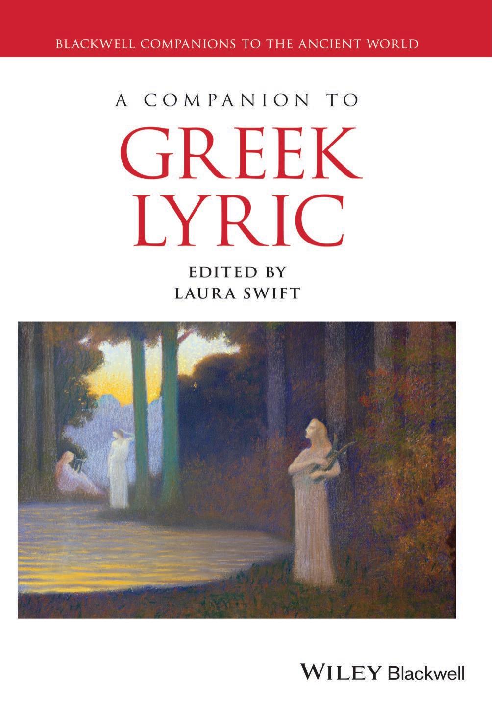 A Companion To Greek Lyric Laura Swift
