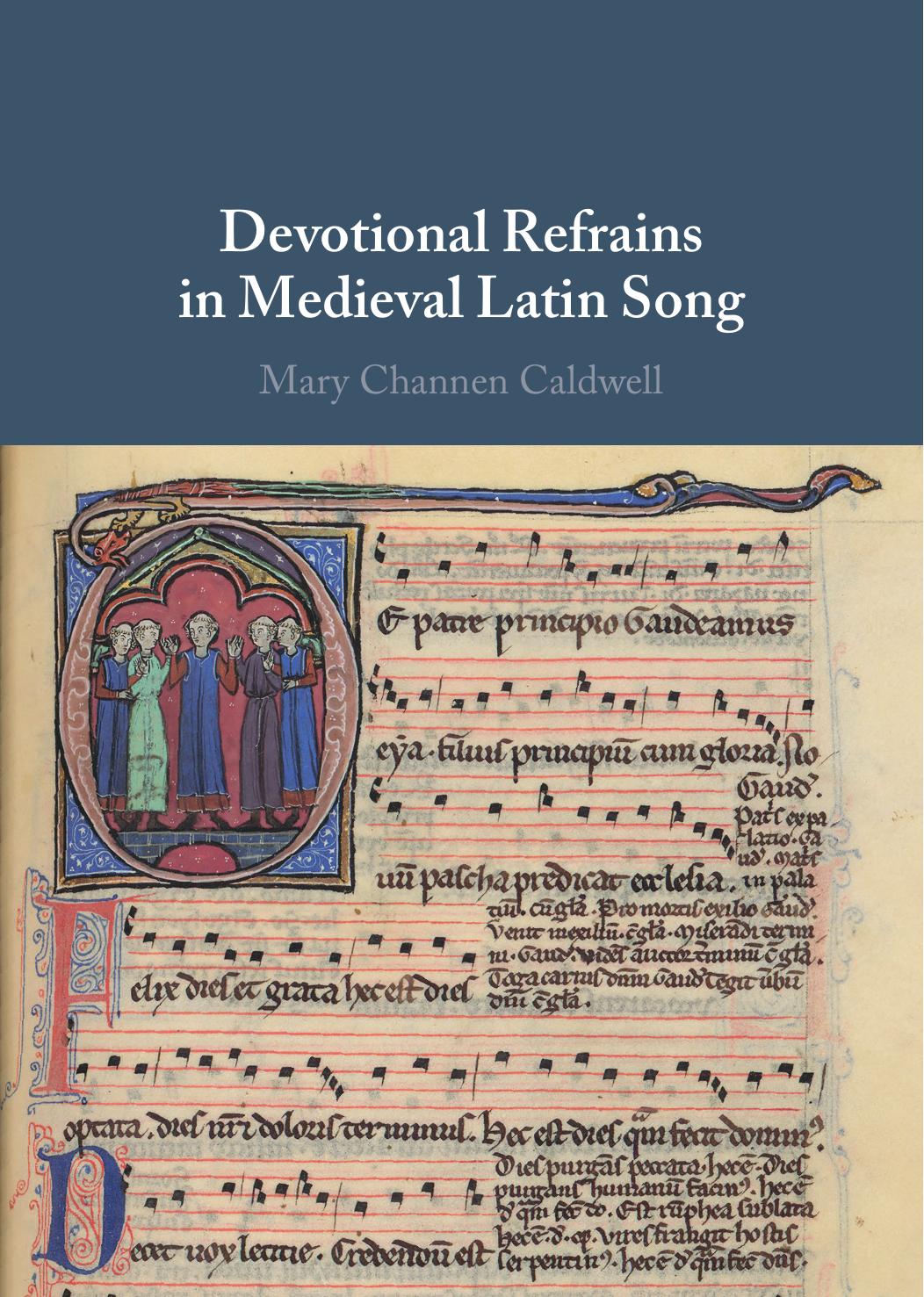 Devotional Refrains In Medieval Latin Song Mary Channen Caldwell