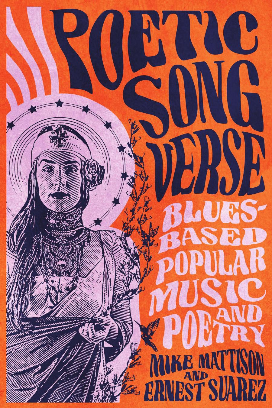 Poetic Song Verse Bluesbased Popular Music And Poetry Mike Mattison Ernest Suarez