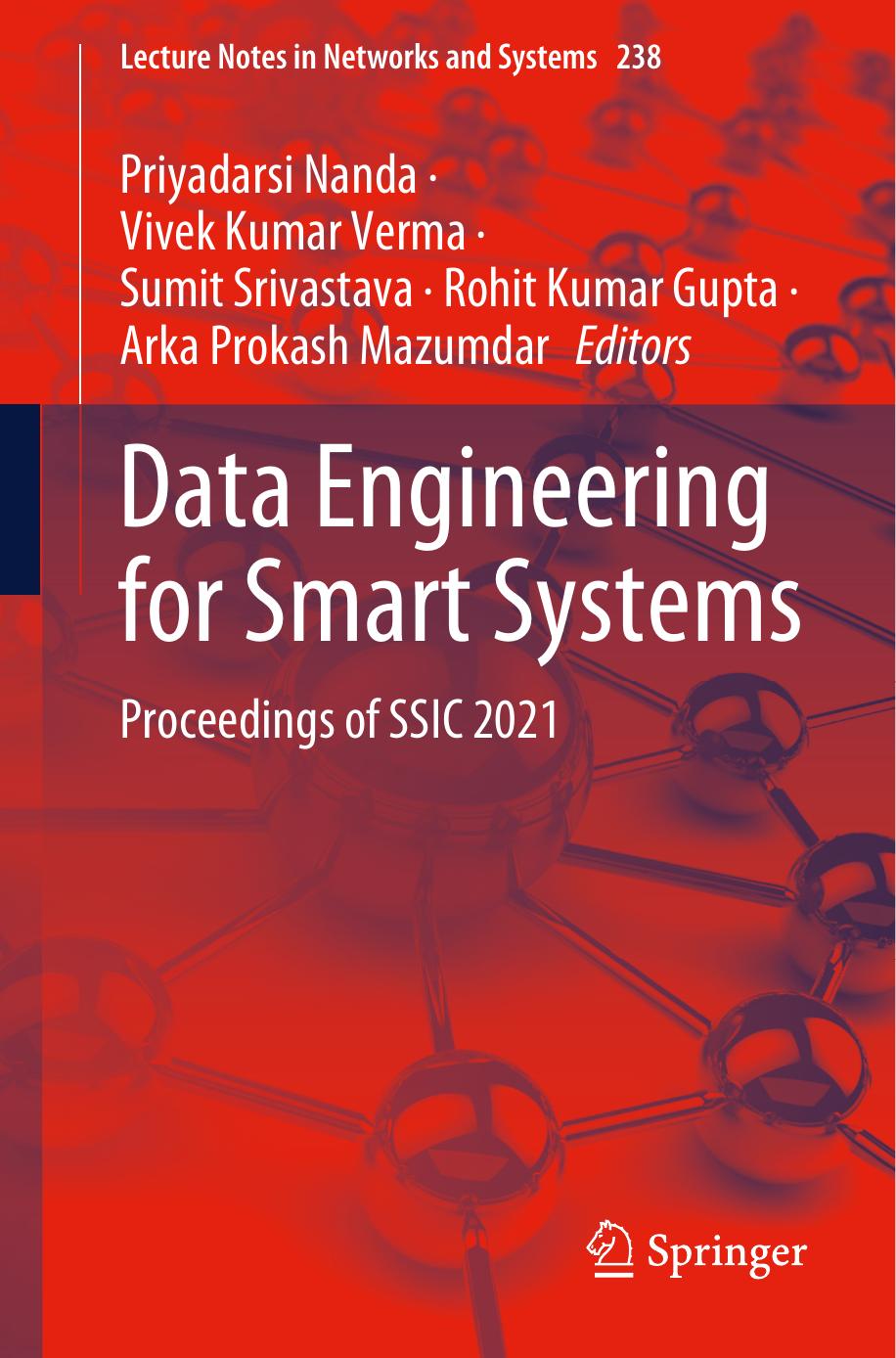 Data Engineering For Smart Systems Proceedings Of Ssic 2021 Priyadarsi Nanda Vivek Kumar Verma Sumit Srivastava Rohit Kumar Gupta Arka Prokash Mazumdar
