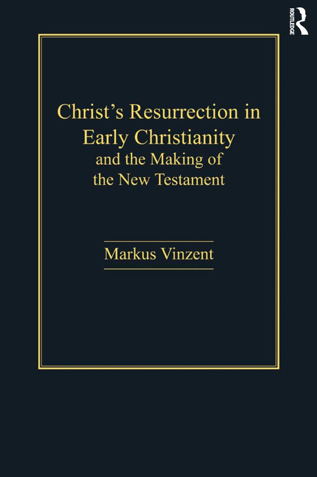 Christs Resurrection In Early Christianity Vinzent Markus