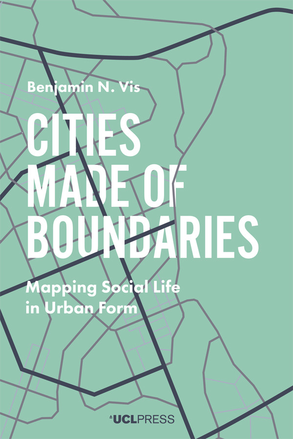 Cities Made Of Boundaries Benjamin N Vis