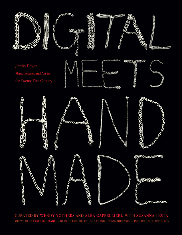 Digital Meets Handmade Wendy Yothers Alba Cappellieri Susanna Testa Troy Richards