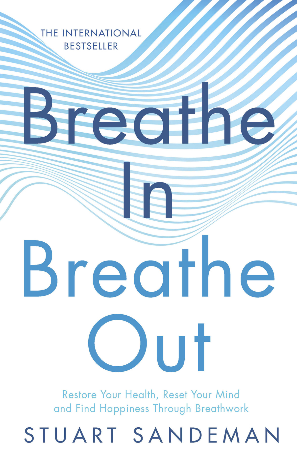 Breathe In Breathe Out Stuart Sandeman