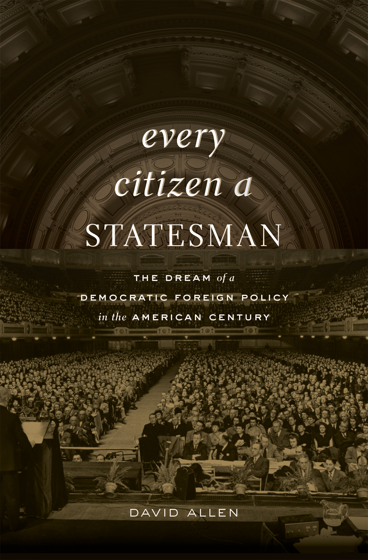 Every Citizen A Statesman David Allen