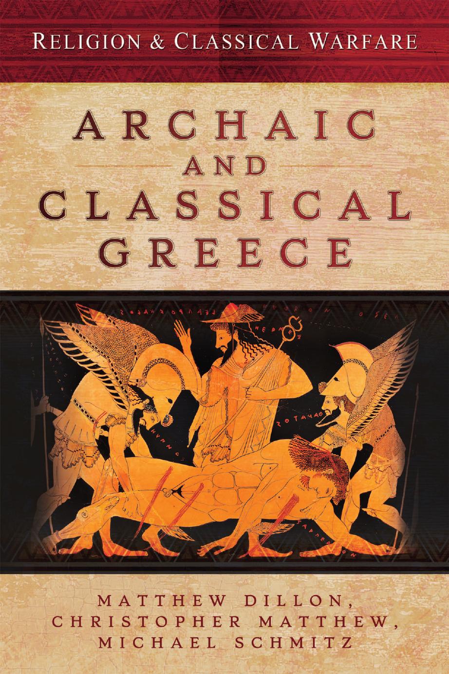 Religion And Classical Warfare Archaic And Classical Greece Matthew Dillon