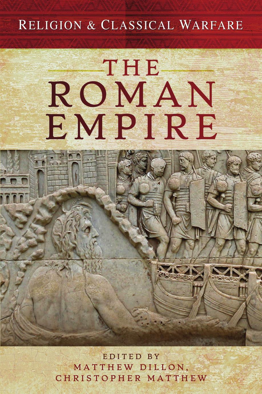 Religion Classical Warfare The Roman Empire Matthew Dillon