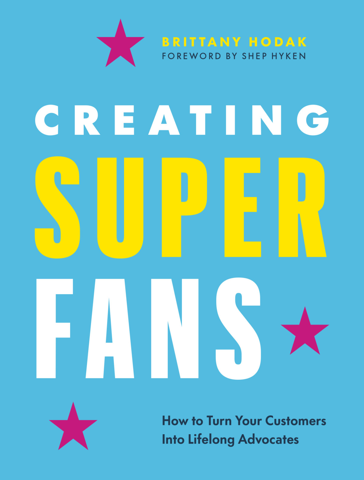 Creating Superfans Brittany Hodak