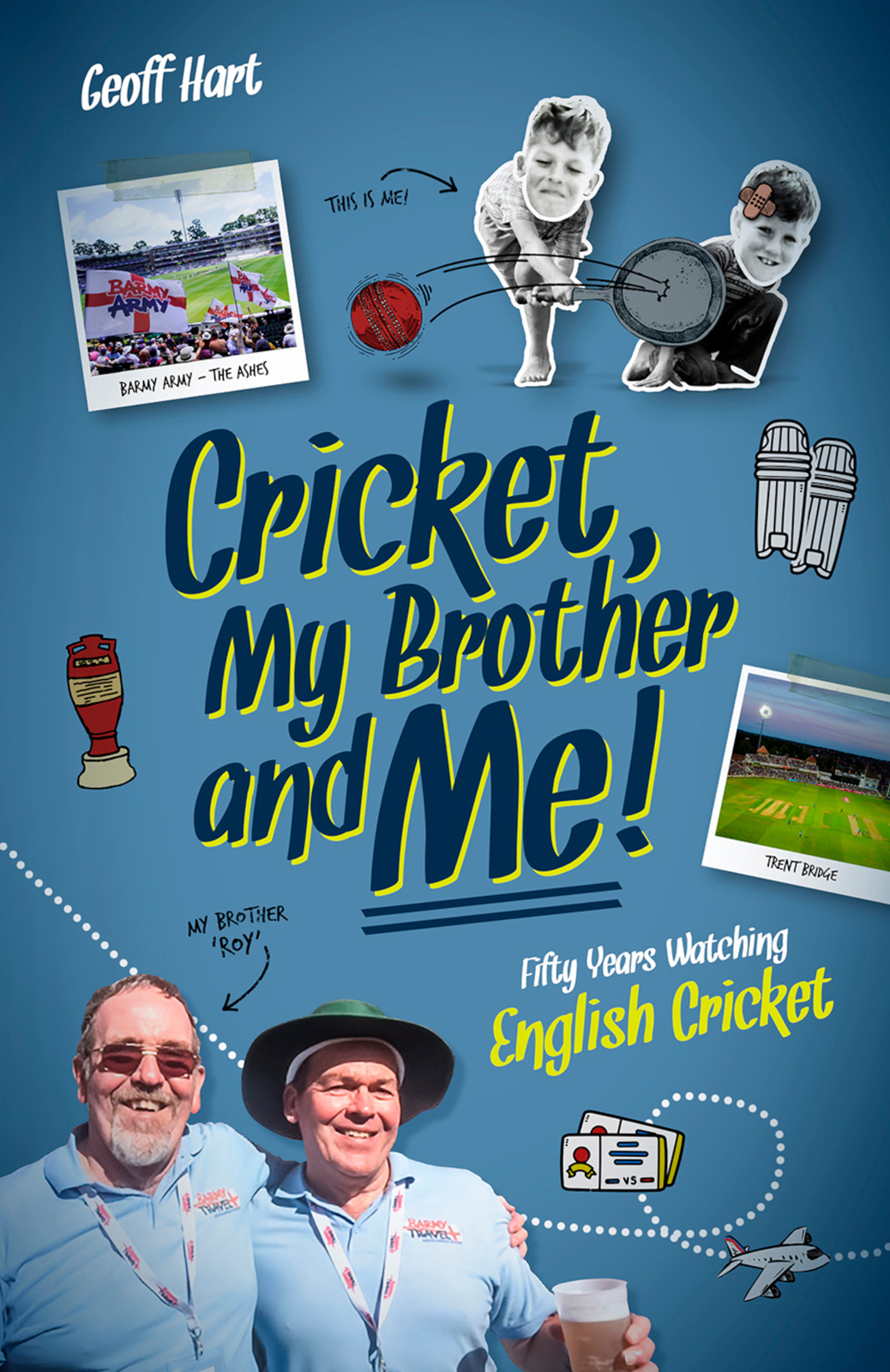 Cricket My Brother And Me Geoffrey Hart