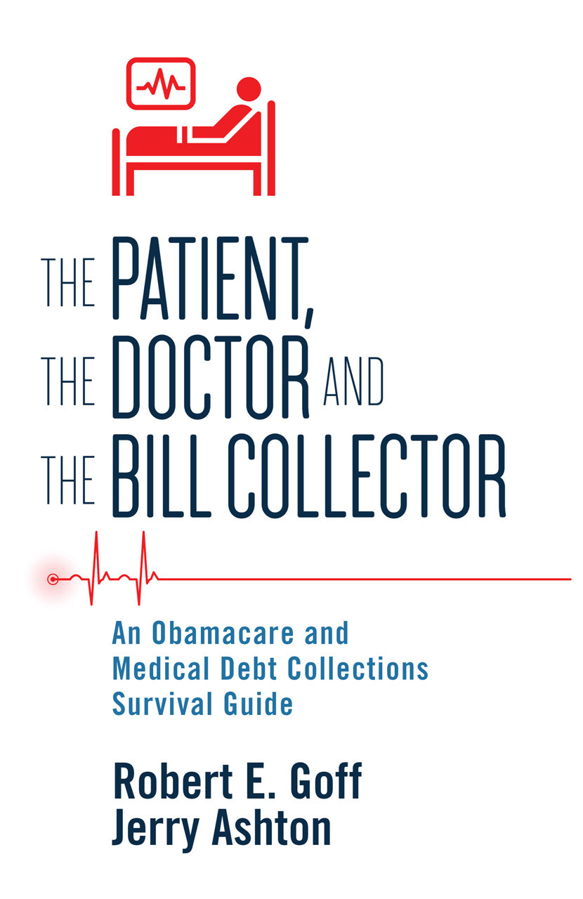 The Patient The Doctor And The Bill Collector Robert Goff