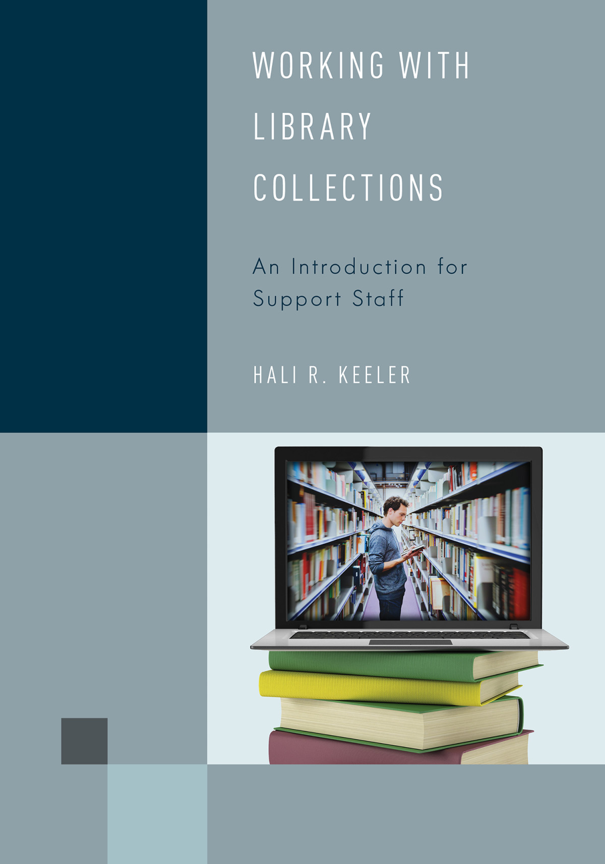 Working With Library Collections Hali R Keeler